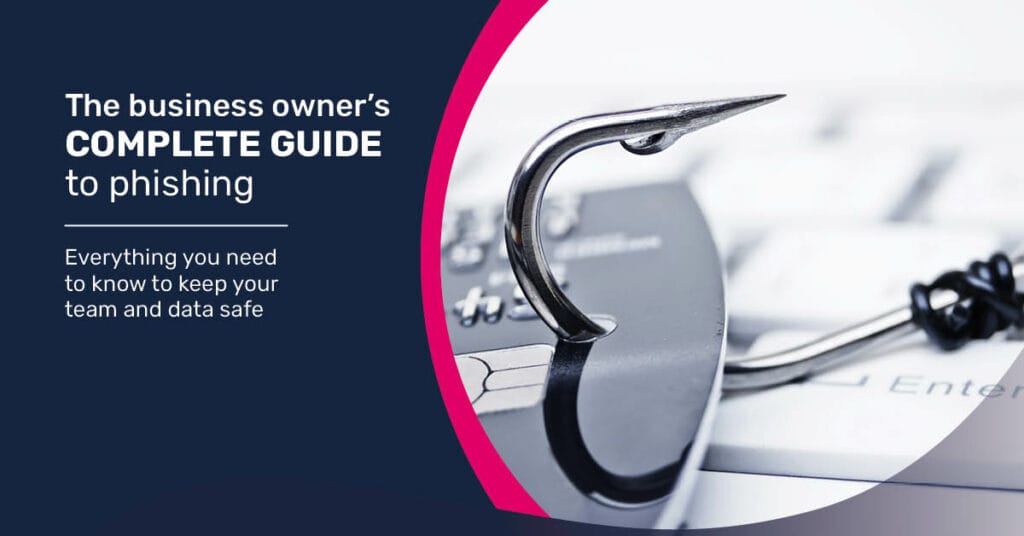 the complete guide to phishing