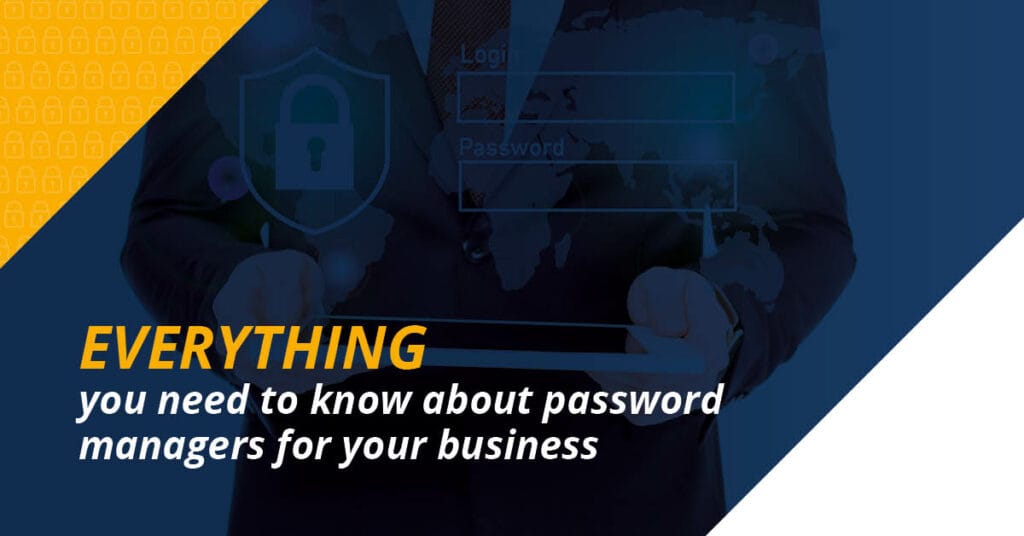 everything you need to know about password managers